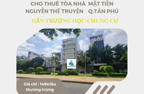 CHÍNH CHỦ- Cho thuê TÒA nhà  Mặt Tiền NB Tân Sơn Nhì 216m2, 5Lầu+ST-NGANG 12M